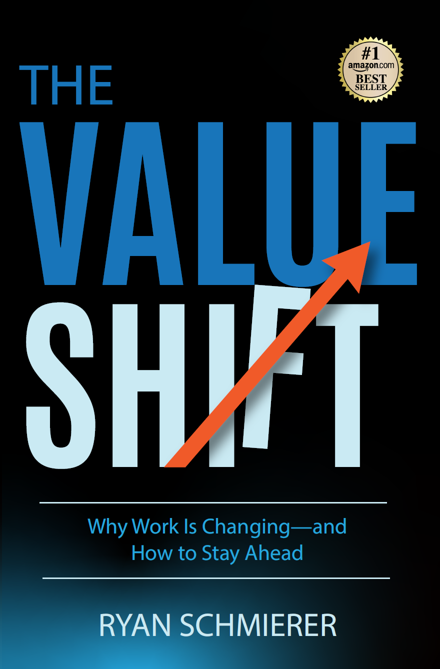 The Value Shift — by Ryan Schmierer